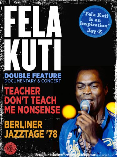 Fela Kuti-Teacher Dont Teach Me Nonsense/Berliner Jazztage 78