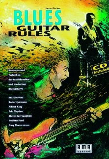 BLUES GUITAR RULES - arrangiert für Gitarre - mit CD [Noten / Sheetmusic] Komponist: FISCHER PETER