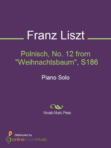Polnisch, No. 12 from Weihnachtsbaum, S186 (English Edition)
