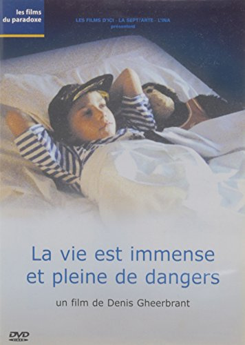 La vie est immense et pleine de dangers [FR Import]