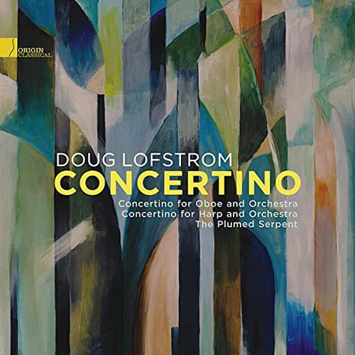 Concertino: Music Of Doug Lofstrom