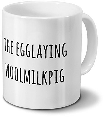 printplanet Tasse „The egglaying woolmilkpig“ Spruch - Sprüchetasse, Kaffeebecher, Mug, Becher, Kaffeetasse mit Spruch - Farbe Weiß