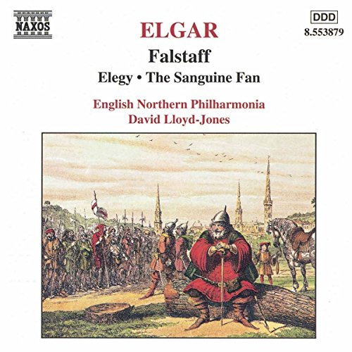 Elgar: Falstaff/ Elegy/ The Sanguine Fan