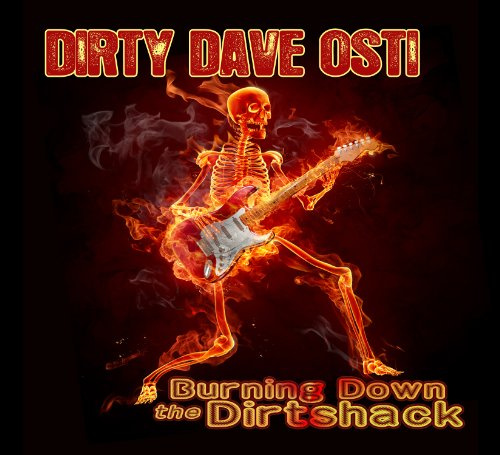 Burning Down The Dirtshack