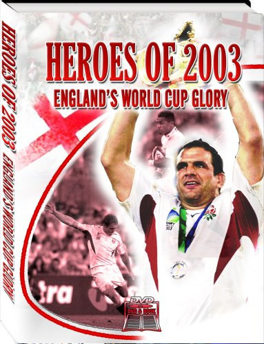 Heroes Of 2003 - England's World Cup Glory [DVD]