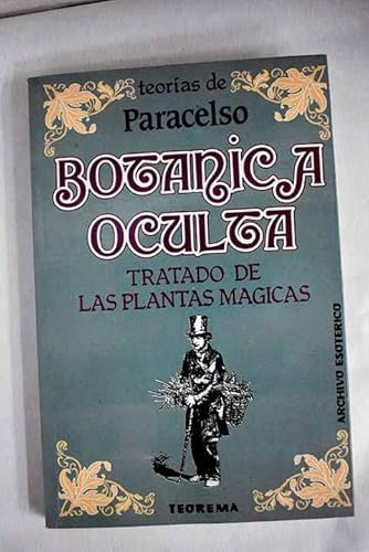 Botánica oculta. Tratado de las plantas mágicas