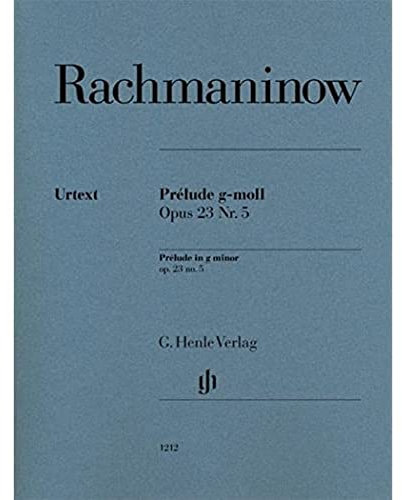 Prélude g-moll Opus 23 Nr. 5: Instrumentation: Piano solo (G. Henle Urtext-Ausgabe)