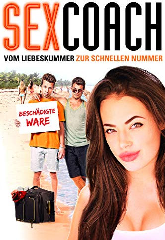 Sexcoach: Vom Liebeskummer zur schnellen Nummer [dt./OV]