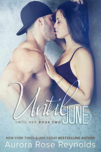 Until June (Until Him/Her Book 3) (English Edition)