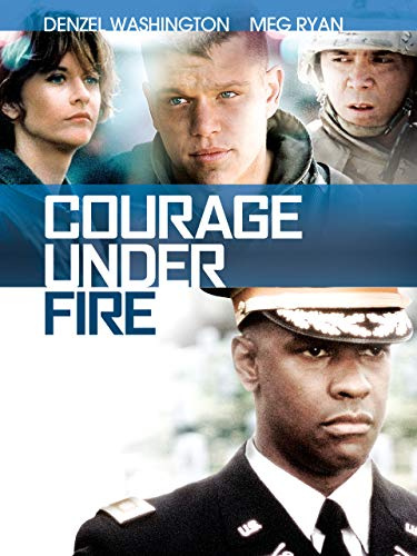 Courage Under Fire