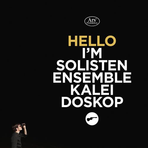 Hello I'm Solistenensemble Kaleidoskop