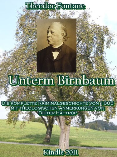 Fontane: Unterm Birnbaum - Mit Theologischen Anmerkungen