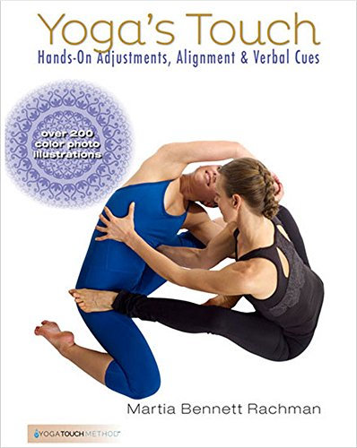 Yoga’s Touch: Hands-On Adjustments, Alignment & Verbal Cues (Standard Layout) (English Edition)