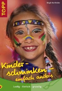 Kinderschminken - einfach anders. Von