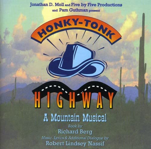 Honky-Tonk Highway: A Mountain Musical (1994 Studio Cast)