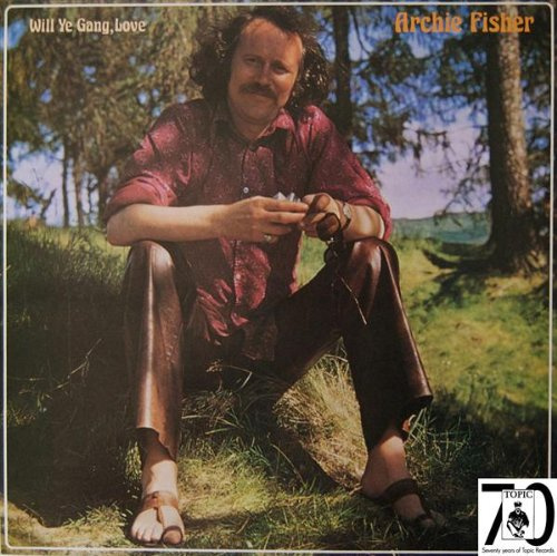 Will Ye Gang, Love~Archie Fisher
