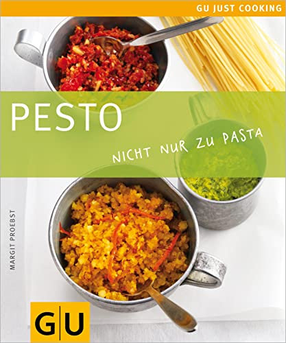 Pesto: Nicht nur zu Pasta (GU Just cooking)