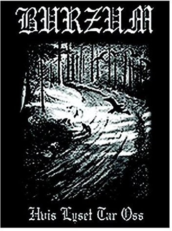 Aufnäher Burzum Hvis Lyset Tar Oss