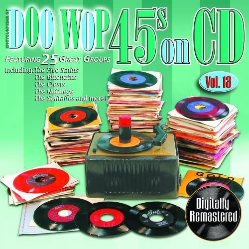 Doo Wop 45S On Cd Vol.13