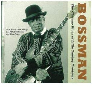Bossman: the Chicago Blues of.