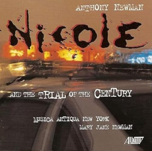 Newman: Nicole & The Trial of the Century