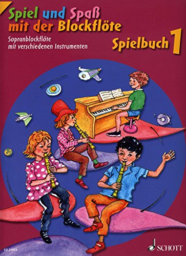 Spiel und Spass mit der Blockfloete - Spielbuch 1 - arrangiert für Sopranblockflöte (+ Instrumental-Stimme) [Noten / Sheetmusic] Komponist: ENGEL GERHARD [Gebundene Ausgabe]