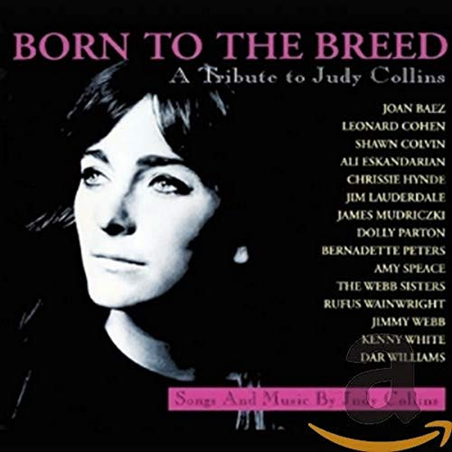 Born to the Breed: A Tribute to Judy Collins