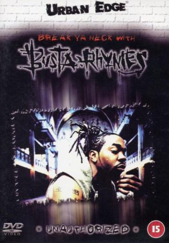 Busta Rhymes - Break Ya Neck With Busta Rhymes