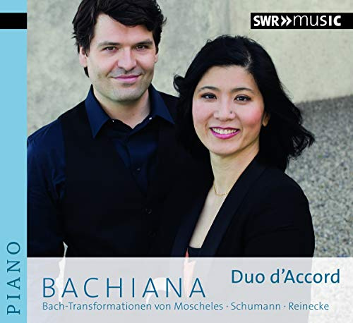 Bachiana: Bach-Transformationen von Moscheles, Schumann, Reinecke