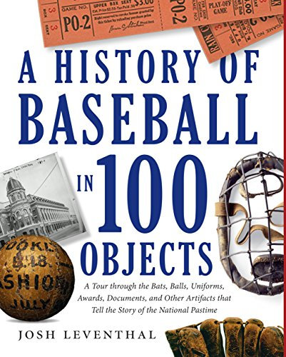 History of Baseball in 100 Objects (English Edition)