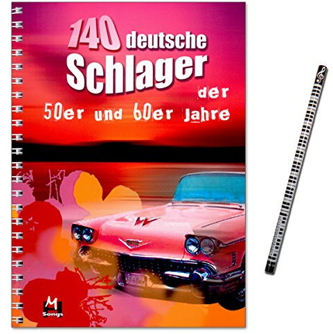 140 deutsche Schlager der 50er und 60er Jahre - aus einer Zeit ohne Finanzkrisen und Heuschrecken - Überarbeitete Neuauflage - mit MusikBleistift