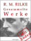 Rainer Maria Rilke: Gesammelte Werke (Gesammelte Werke bei Null Papier)