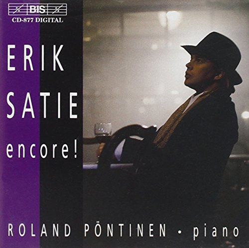 Erik Satie Encore! Roland Pontinen Piano