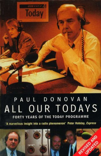 All Our Todays: Forty Years of Radio 4's Today Programme