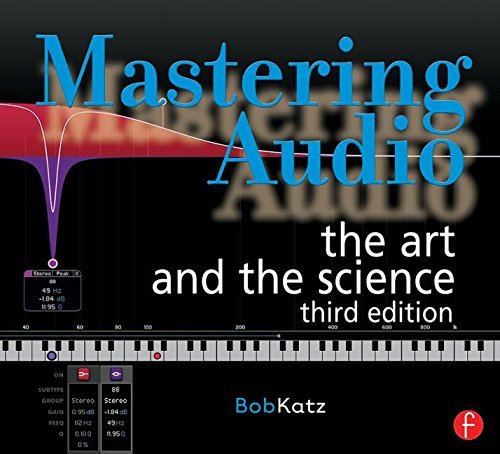 Mastering Audio, Third Edition: The Art and the Science by Bob Katz(2013-10-15)