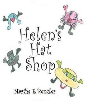 [(Helen's Hat Shop)] [By (author) Miss Martha E Benzler] published on (October, 2013)