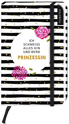myNOTES: Ich schmeiss alles hin und werd Prinzessin