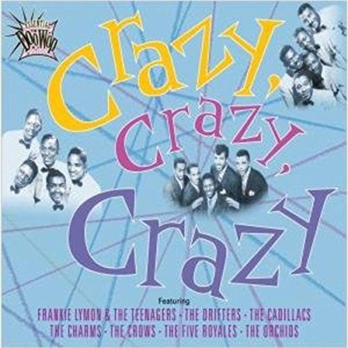 Essential Doo Wop-Crazy Crazy Crazy