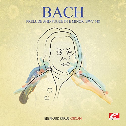Prelude & Fugue in E Minor BWV 548
