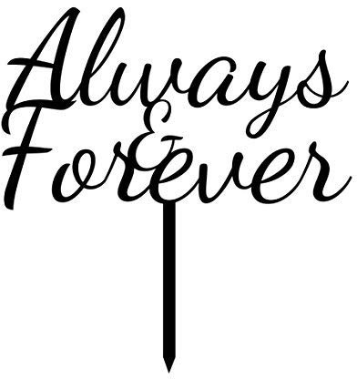 Printtoo Always & Forever Hochzeits Kuchendeckel Personalized Cake Topper Color Option Verfugbar 6 - 7 Zoll breit