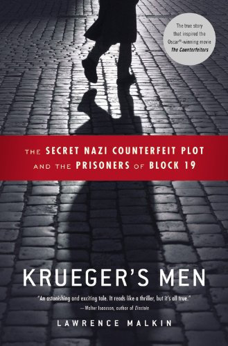[Krueger's Men: The Secret Nazi Counterfeit Plot and the Prisoners of Block 19] [By: Malkin, Lawrence] [March, 2008]
