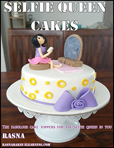 SELFIE QUEEN CAKES: The Fabulous cake toppers for the selfie queen in you