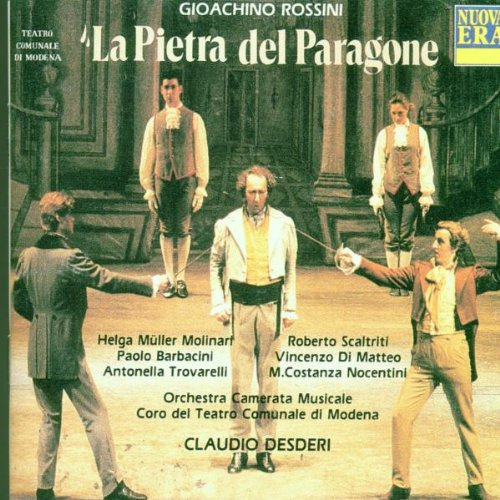 Rossini: La Pietra del Paragone (Gesamtaufnahme)