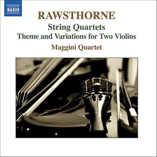 Rawsthorne: String Quartets; Theme and Variations for Two Pianos