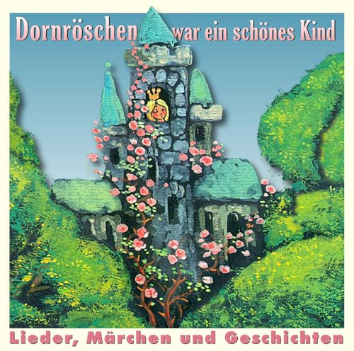Dornröschen War Ein Schönes Kind