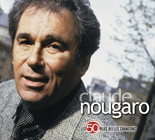 Claude Nougaro - Les 50 Plus Belles Chansons