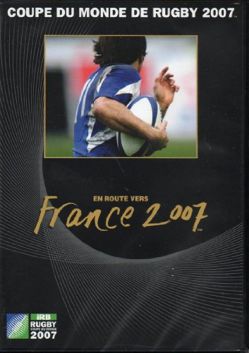 coupe du monde de Rugby 2007 En Route Vers France 2007