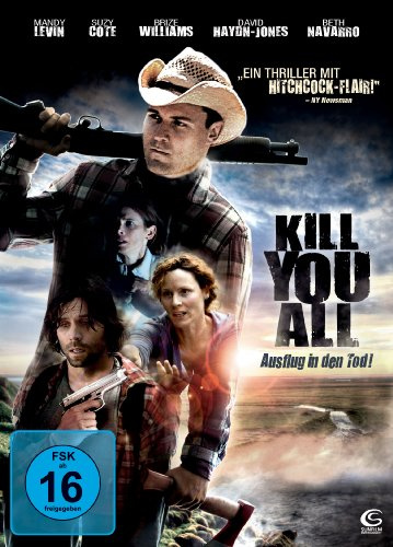Kill You All - Ausflug in den Tod!