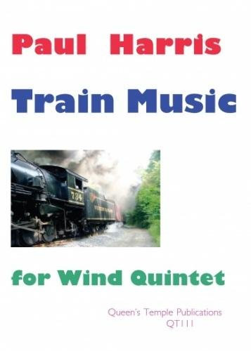 Train Music For Wind Quintet - Flute, Oboe, Clarinet, Bassoon and Horn - Set