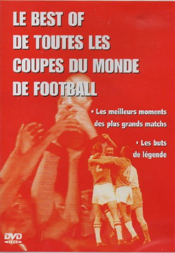 Le best of de toutes les coupes du monde de football